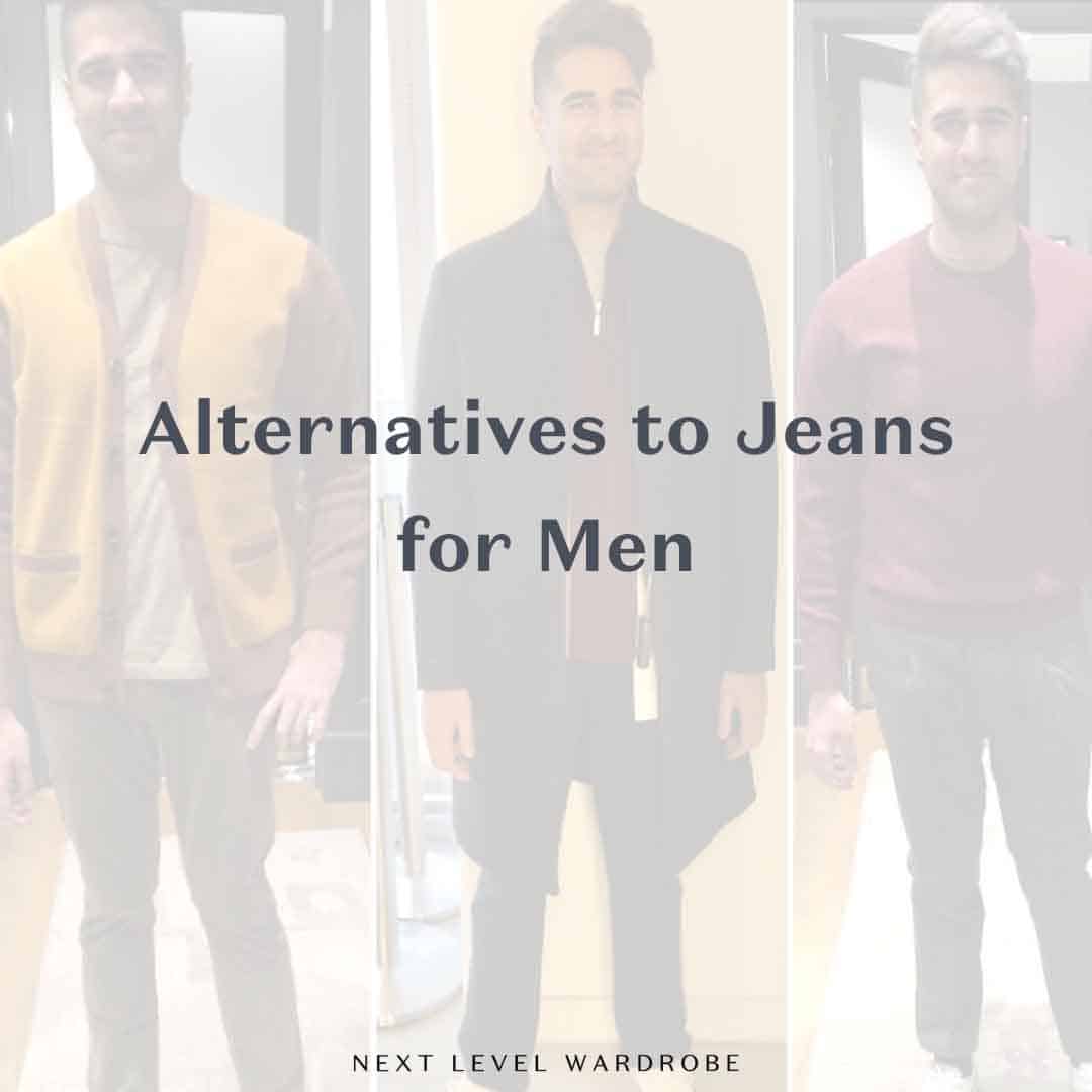 VIDEO Alternatives to Jeans for Men Next Level Wardrobe