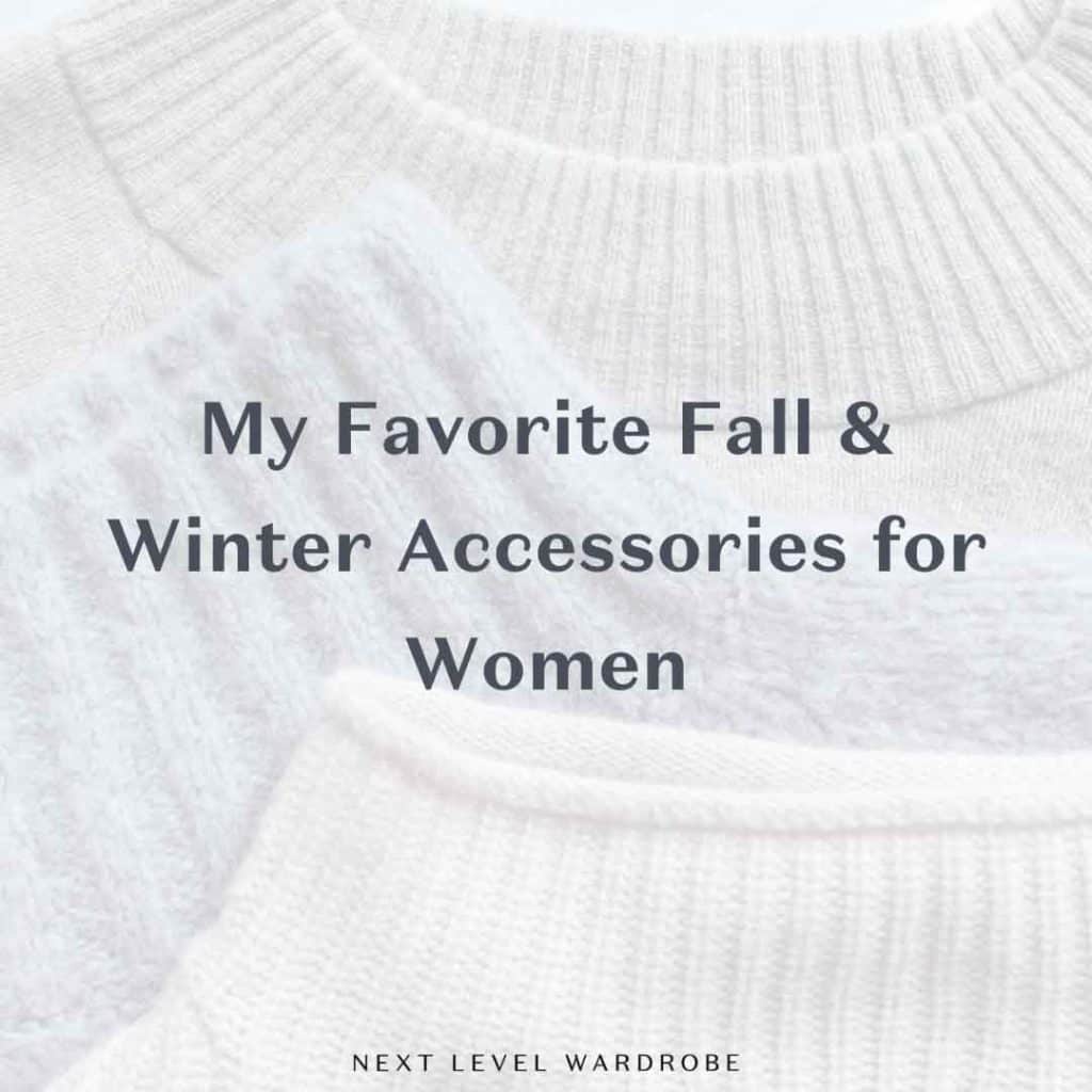 My Favorite Fall & winter Accessories for Women thumbnail