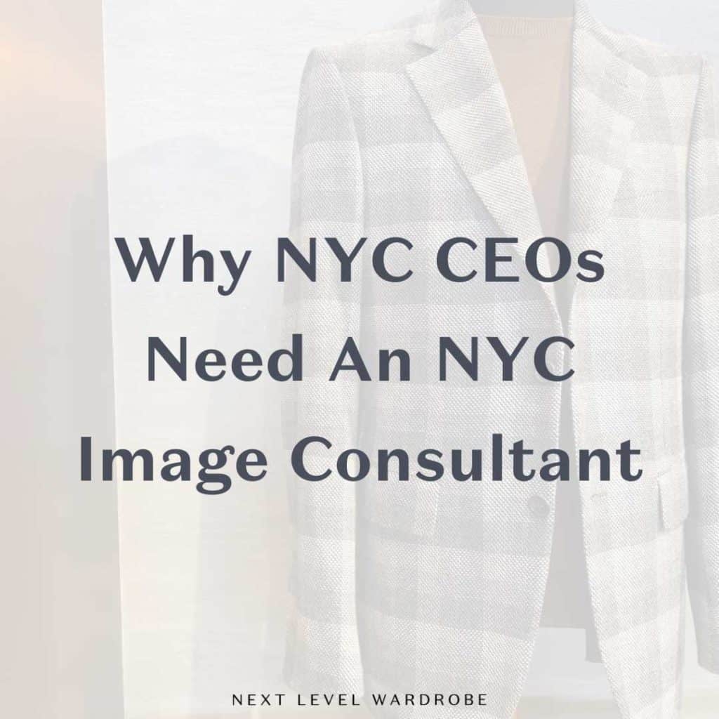Why NYC CEOs need an NYC image consultant