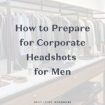 How To Prepare For Your Corporate Headshot For Men Thumbnail