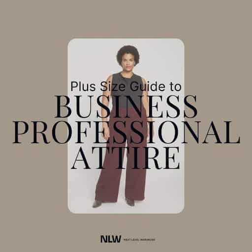 Your Guide to Business Professional Attire for Plus Size Women