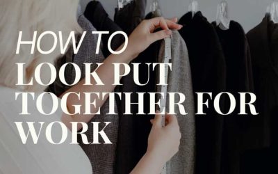 How-to-look-put-together-for-work