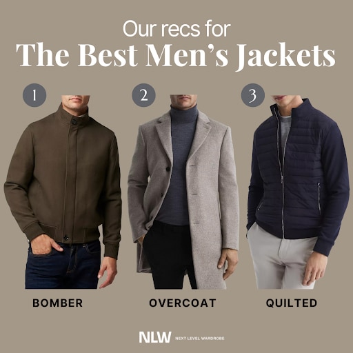 Next Level Wardrobe recommendations For The Best Mens Fall Jacket