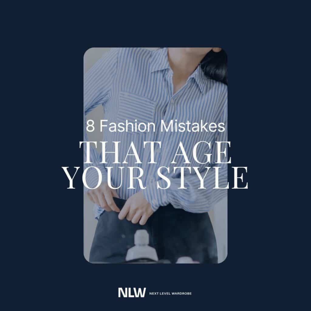 Featured image of a woman dressed in business attire with the title 9 Fashion Mistakes That Age Your Style.