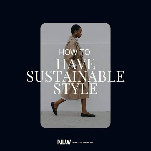 How to Have Sustainable Style