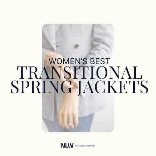 Women's best transitional spring jackets