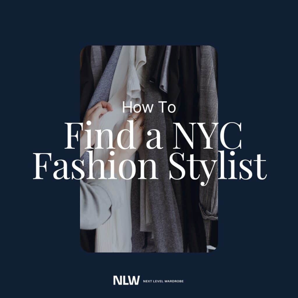Featured image of a stylist shuffling through a closet with the title overlaid: How to Find the Best Fashion Stylist in NYC